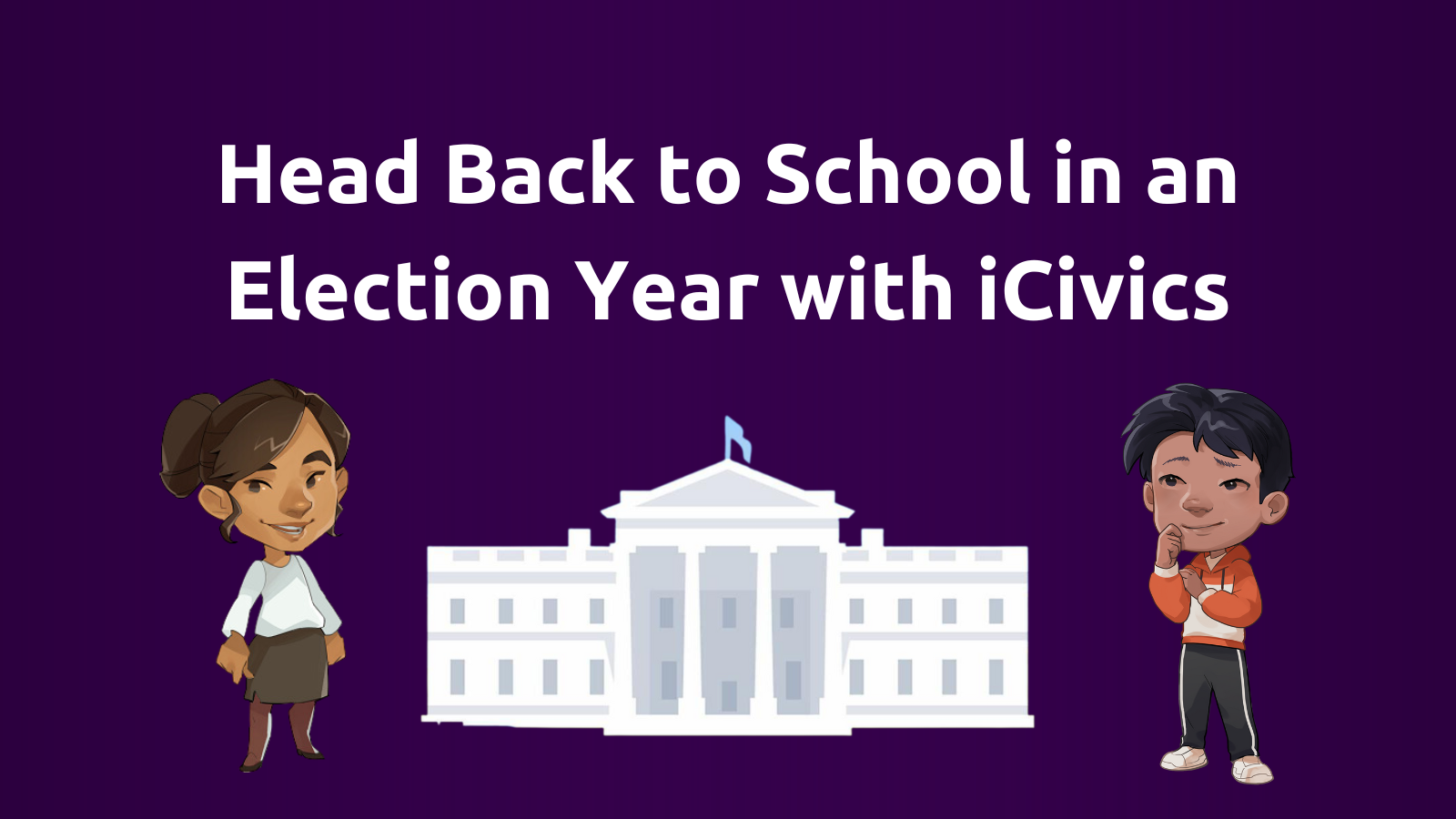 Head Back to School in an Election Year with iCivics