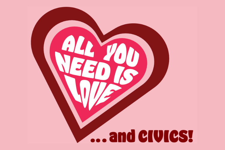 All you need is love and civics written in a pink heart image for a valentines card.