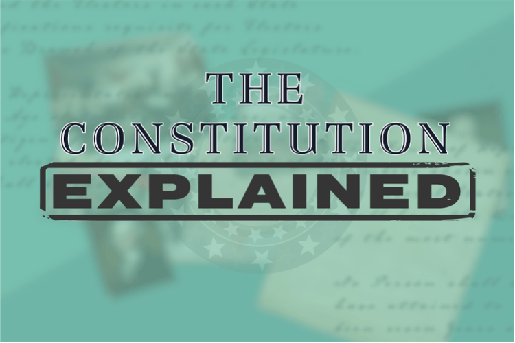 A green background with illegible cursive text and a black test saying The Constitution EXPLAINED.
